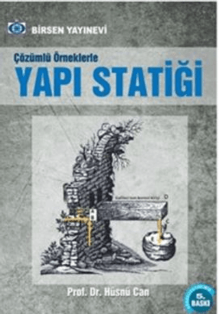 Çözümlü Örneklerle Yapı Statiği %20 indirimli Hüsnü Can