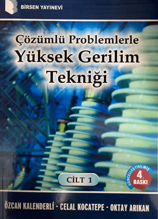 Çözümlü Problemlerle Yüksek Gerilim Tekniği Cilt: 1 %20 indirimli Cela