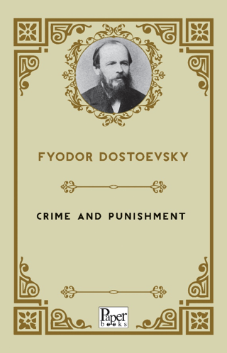 Crime and Punishment Fyodor Dostoevsky