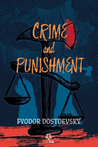 Crime and Punishment Fyodor Mihayloviç Dostoyevski