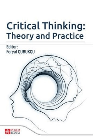 Critical Thinking: Theory and Practice Havva Kurt Taşpınar