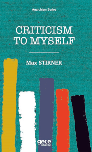 Criticism To Myself Max Stirner