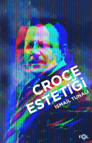 Croce Estetiği İsmail Tunalı