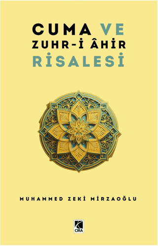 Cuma ve Zuhr-i Ahir Risalesi Muhammed Zeki Mirzaoğlu