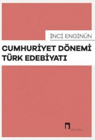 Cumhuriyet Dönemi Türk Edebiyatı %30 indirimli İnci Enginün