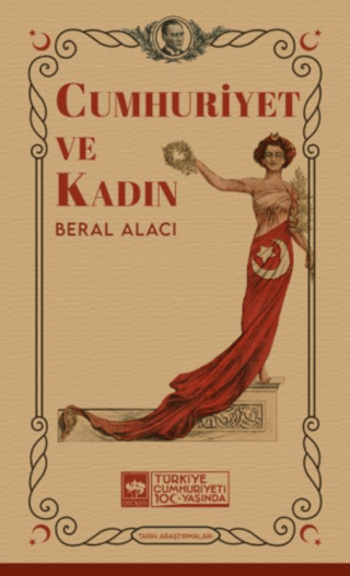 Cumhuriyet ve Kadın Beral Alacı