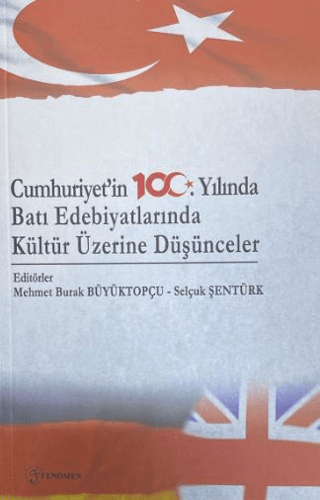 Cumhuriyet'in 100. Yılında Batı Edebiyatlarında Kültür Üzerine Düşünce