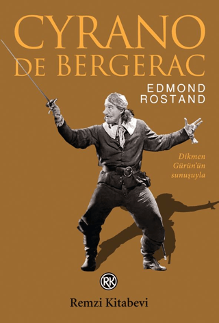 Cyrano de Bergerac Edmond Rostand