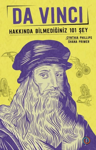 Da Vinci - Hakkında Bilmediğiniz 101 Şey Cyhthia Phillips