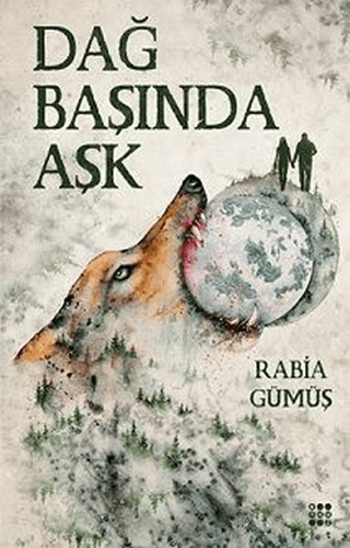 Dağ Başında Aşk Rabia Gümüş