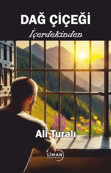 Dağ Çiçeği (İçerdekinden) Ali Turalı