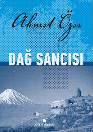 Dağ Sancısı Ahmet Özer