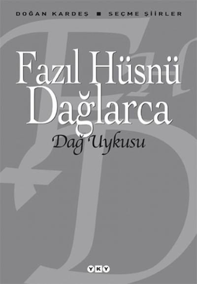 Dağ Uykusu - Seçme Şiirler %29 indirimli Fazıl Hüsnü Dağlarca