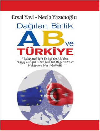 Dağılan Birlik AB ve Türkiye Ersal Yavi