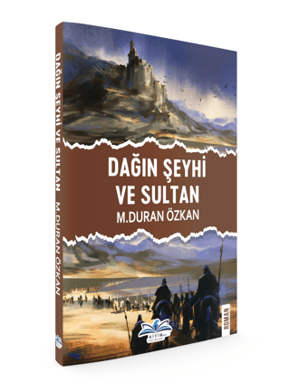 Dağın Şeyhi ve Sultan M. Duran Özkan