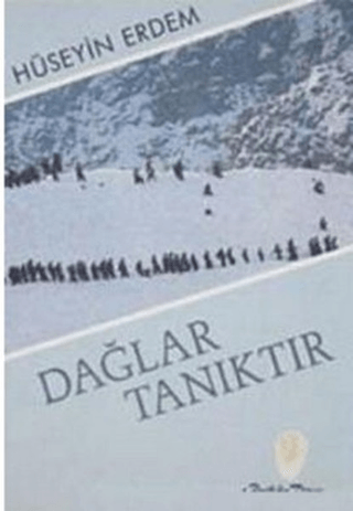 Dağlar Tanıktır