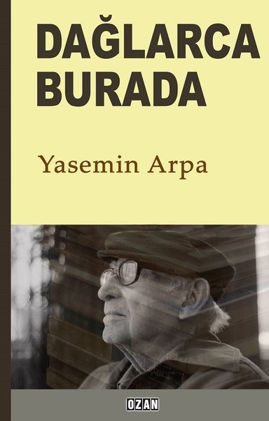 Dağlarca Burada Yasemin Arpa