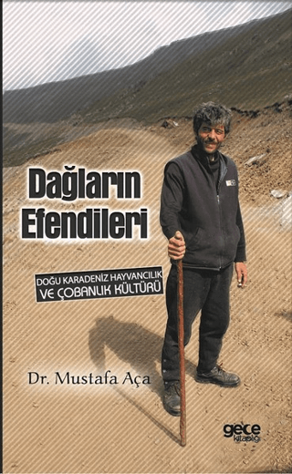 Dağların Efendileri Mustafa Aça