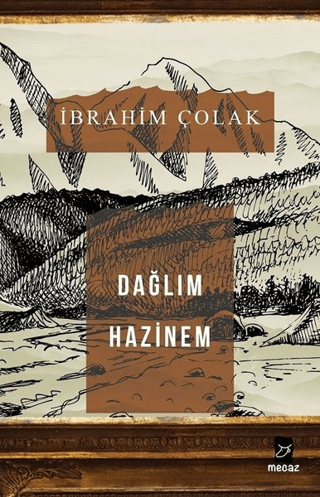 Dağlım Hazinem İbrahim Çolak