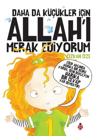 Daha da Küçükler İçin Allah'ı Merak Ediyorum Özkan Öze