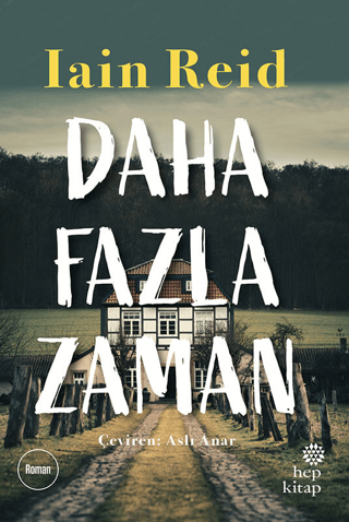 Daha Fazla Zaman Iain Reid