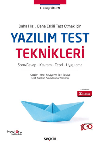 Daha Hızlı, Daha Etkili Test Etmek İçin Yazılım Test Teknikleri Lütfi 