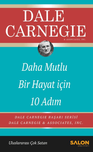 Daha Mutlu Bir Hayat İçin 10 Adım Dale Carnegie