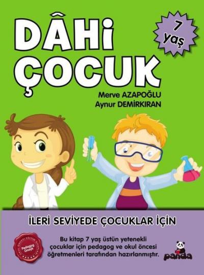 Dahi Çocuk 7 Yaş - İleri Seviyede Çocuklar için Aynur Demirkıran