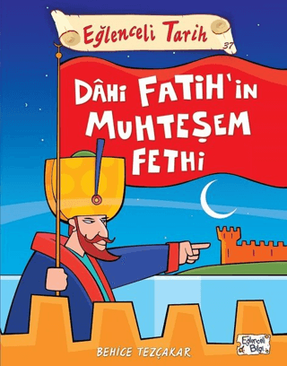 Eğlenceli Bilgi (Tarih) - Dahi Fatih'in Muhteşem Fethi %28 indirimli K