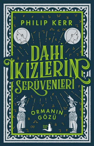 Dahi İkizlerin Serüvenleri - Ormanın Gözü Philip Kerr