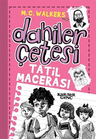 Dahiler Çetesi - Tatil Macerası M. C. Walkers