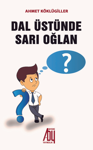 Dal Üstünde Sarı Oğlan Ahmet Köklügiller