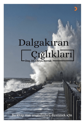 Dalgakıran Çığlıkları Derya Berrak