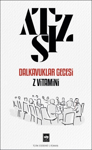 Dalkavuklar Gecesi Z Vitamini Hüseyin Nihal Atsız