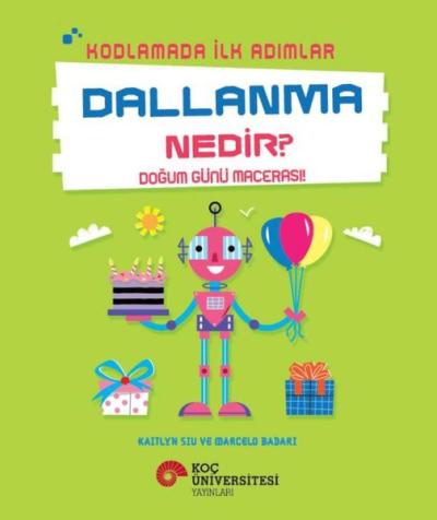 Dallanma Nedir? - Doğum Günü Macerası! - Kodlamada İlk Adımlar Kaitlyn