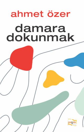 Damara Dokunmak Ahmet Özer