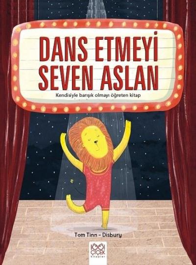 Dans Etmeyi Seven Aslan - Kendisiyle Barışık Olmayı Öğreten Kitap Tom 