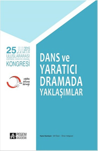 Dans ve Yaratıcı Dramada Yaklaşımlar Ömer Adıgüzel