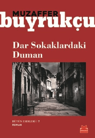 Dar Sokaklardaki Duman Muzaffer Buyrukçu