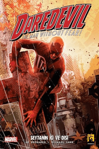 Daredevil Cilt 1 - Şeytanın İçi ve Dışı Ed Brubaker