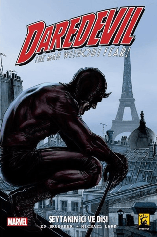 Daredevil Cilt 2 - Şeytanın İçi Ve Dışı Ed Brubaker