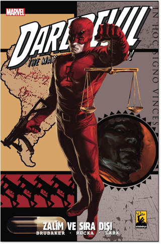 Daredevil Cilt 5 - Zalim ve Sıra Dışı Ed Brubaker