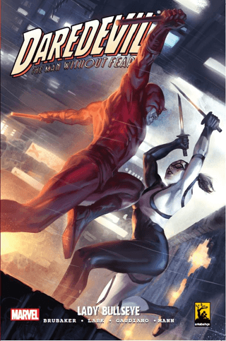 Daredevil Cilt 6 - Lady Bullseye Ed Brubaker