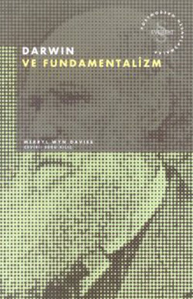 Darwin ve Fundamentalizm Postmodern Hesaplaşmalar Merrly Wyn Davies