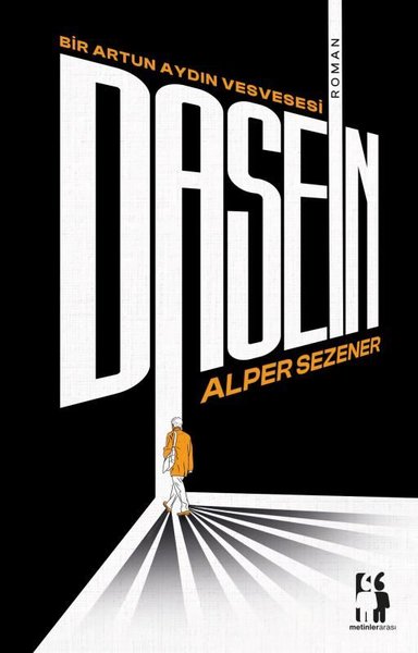 Dasein - Bir Artun Aydın Vesvesesi Alper Sezener