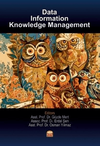 Data, Information Knowledge Management Osman Yılmaz