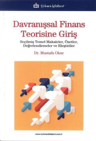 Davranışsal Finans Teorisine Giriş - Seçilmiş Temel Makaleler Özetler 