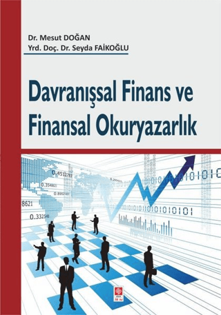 Davranışsal Finans ve Finansal Okuryazarlık Mesut Doğan