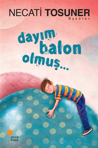 Dayım Balon Olmuş... Necati Tosuner