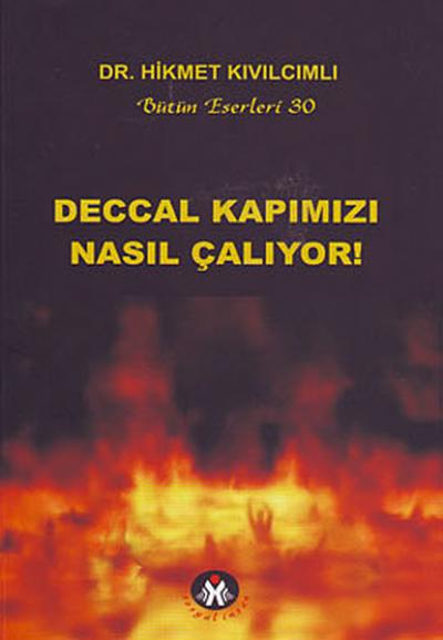 Deccal Kapımızı Nasıl Çalıyor! Hikmet Kıvılcımlı